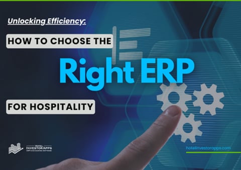 How to Choose the Right ERP for Hospitality