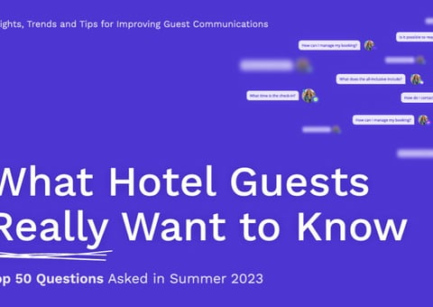 What Hotel Guests Really Want to Know: Top 50 Questions Asked in Summer 2023