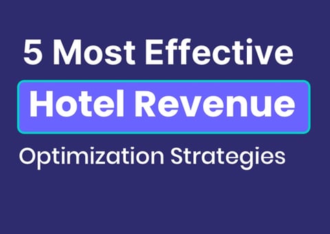 5 meest effectieve strategieën voor het optimaliseren van hotelinkomsten