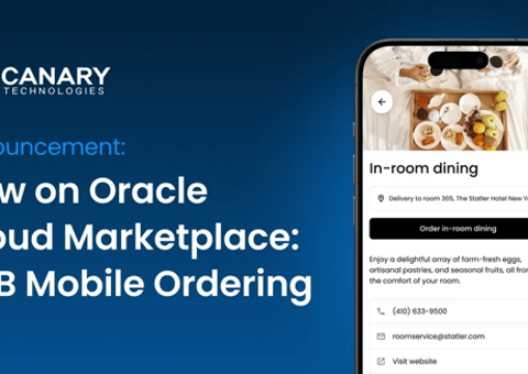 Canary Technologies’ F&B Mobile Ordering Now Available on Oracle Cloud Marketplace